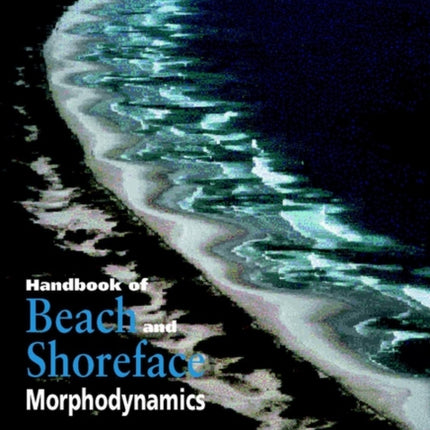 Handbook of Beach and Shoreface Morphodynamics