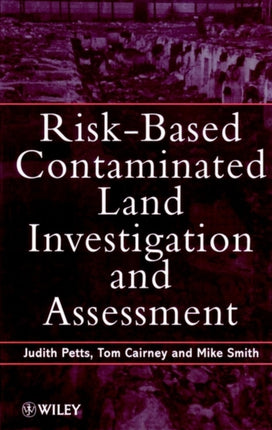 Risk-Based Contaminated Land Investigation and Assessment