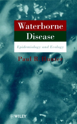 Waterborne Disease: Epidemiology and Ecology