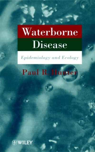 Waterborne Disease: Epidemiology and Ecology