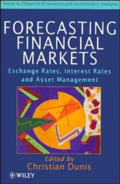 Forecasting Financial Markets: Exchange Rates, Interest Rates and Asset Management