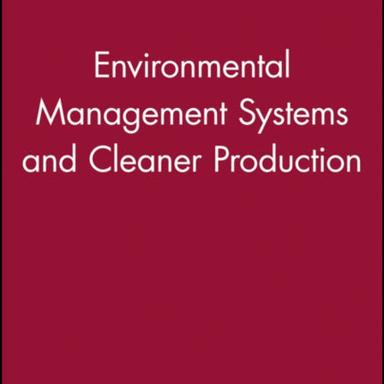 Environmental Management Systems and Cleaner Production