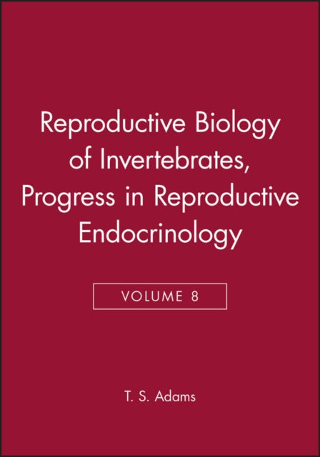 Reproductive Biology of Invertebrates, Progress in Reproductive Endocrinology