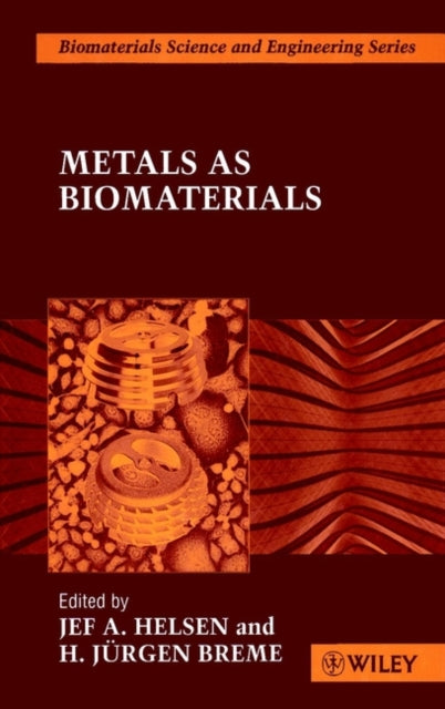 Metals as Biomaterials