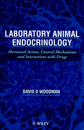 Laboratory Animal Endocrinology: Hormonal Action, Control Mechanisms and Interactions with Drugs