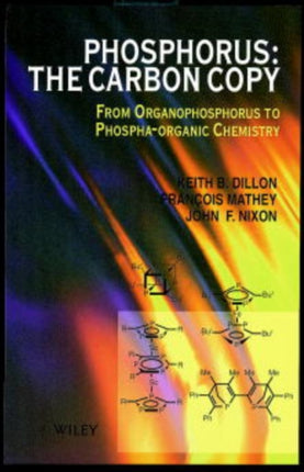 Phosphorus: The Carbon Copy: From Organophosphorus to Phospha-organic Chemistry