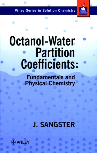 Octanol-Water Partition Coefficients: Fundamentals and Physical Chemistry