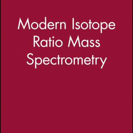 Modern Isotope Ratio Mass Spectrometry
