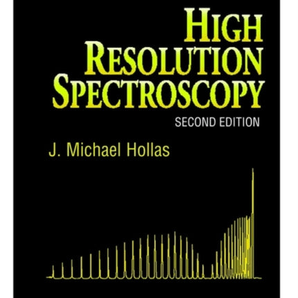 High Resolution Spectroscopy