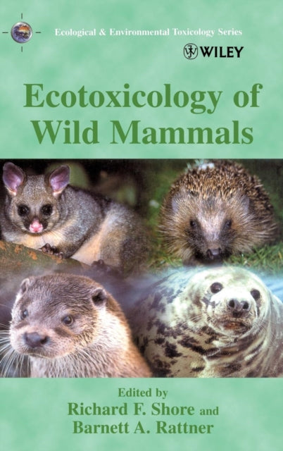 Ecotoxicology of Wild Mammals