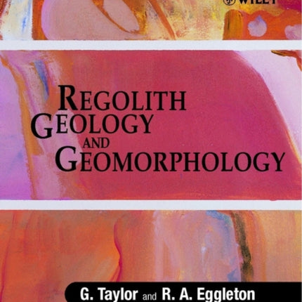 Regolith Geology and Geomorphology Earth Science