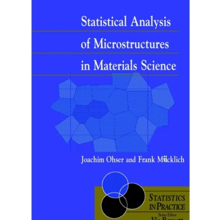 Statistical Analysis of Microstructures in Materials Science