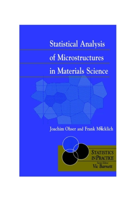 Statistical Analysis of Microstructures in Materials Science