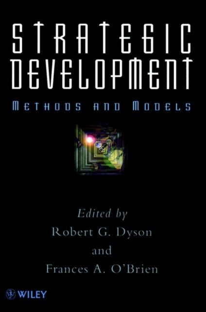 Strategic Development Methods and Models