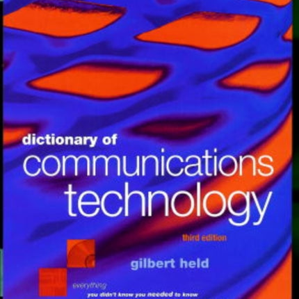 Dictionary of Communications Technology
