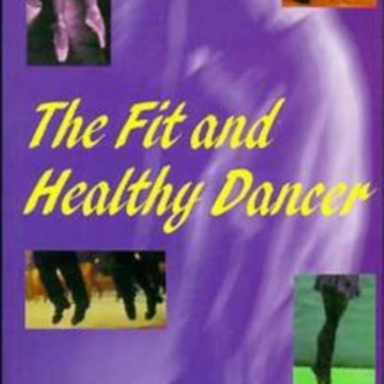 The Fit and Healthy Dancer