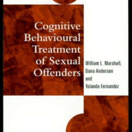 Cognitive Behavioural Treatment of Sexual Offenders