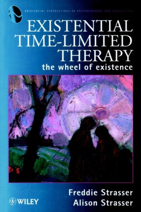 Existential Time-Limited Therapy: The Wheel of Existence