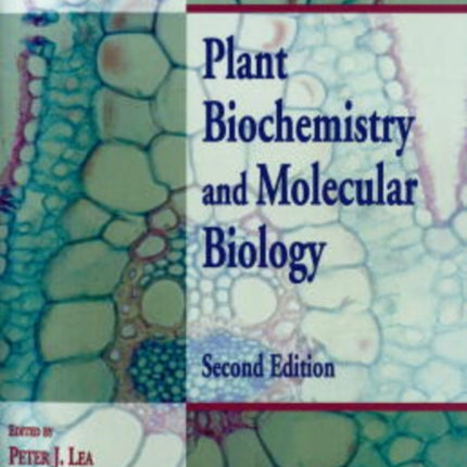 Plant Biochemistry and Molecular Biol 2e