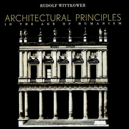 Architectural Principles in the Age of Humanism