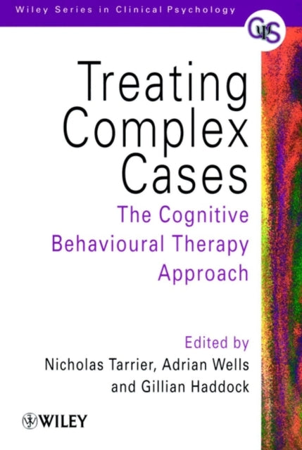 Treating Complex Cases: The Cognitive Behavioural Therapy Approach