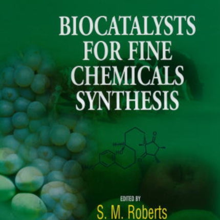 Biocatalysts for Fine Chemicals Synthesis