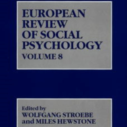 European Review of Social Psychology Volume 8