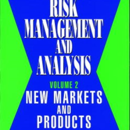 Risk Management and Analysis New Markets and