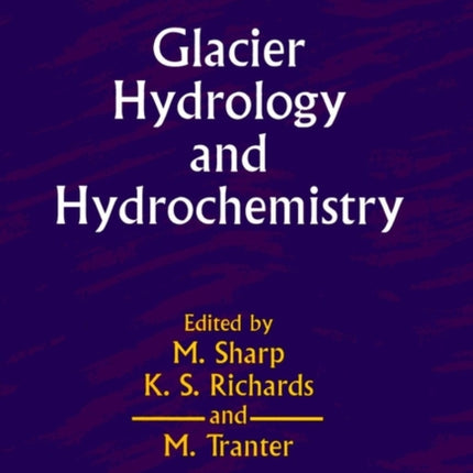 Glacier Hydrology and Hydrochemistry