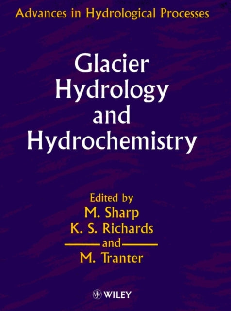 Glacier Hydrology and Hydrochemistry