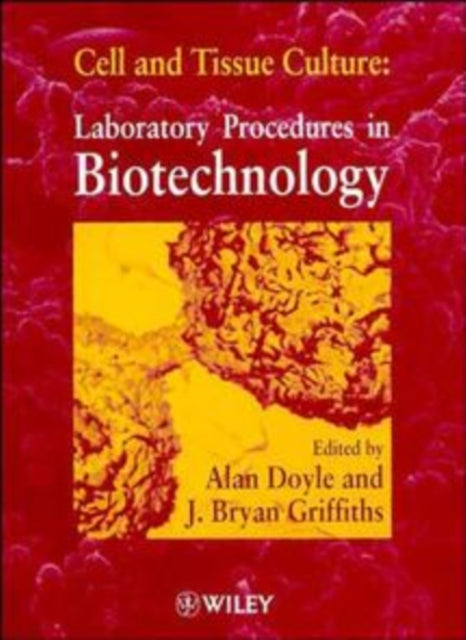 Cell  Tissue Culture  Laboratory Procedures in Biotechnology