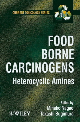 Food Borne Carcinogens Heterocyclic Amines Current Toxicology