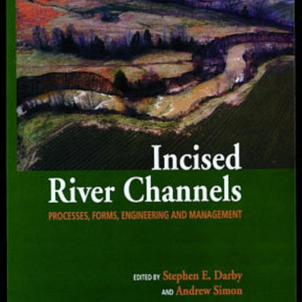 Incised River Channels