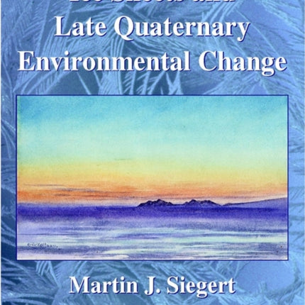 Ice Sheets and Late Quaternary Environmental Change