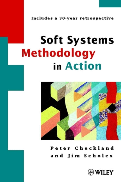 Soft Systems Methodology in Action