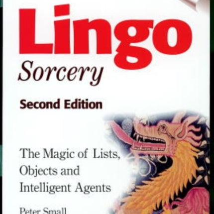 Lingo Sorcery 2e The Magic of Lists Objects and