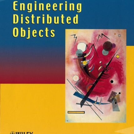 Engineering Distributed Objects
