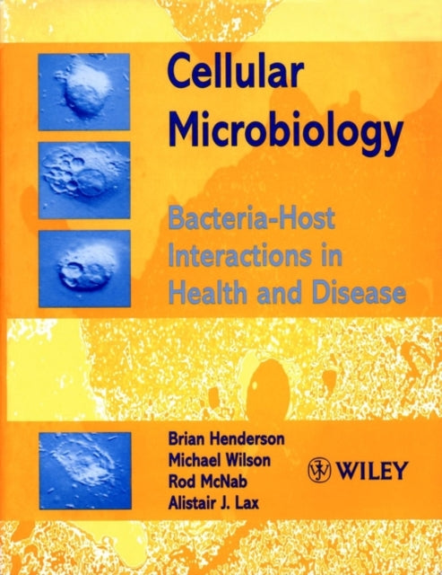 Cellular Microbiology: Bacteria-Host Interactions in Health and Disease