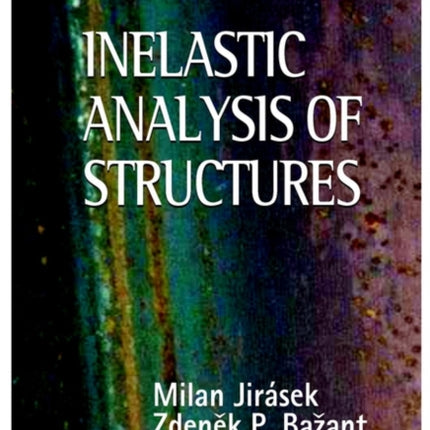 Inelastic Analysis of Structures
