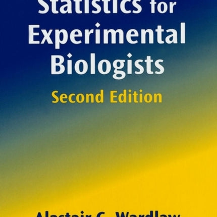 Practical Statistics for Experimental Biologists