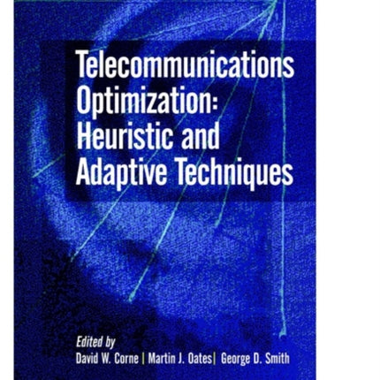 Telecommunications Optimization Heuristic and