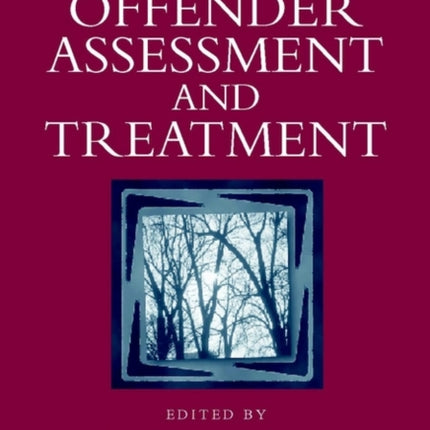 Handbook of Offender Assessment and Treatment