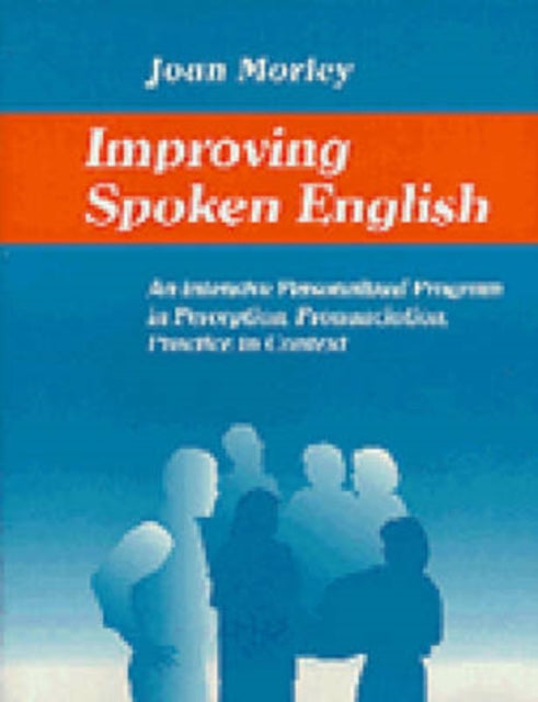 Improving Spoken English An Intensive