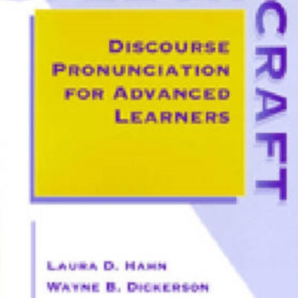 Speechcraft Discourse Pronunciation for Advanced
