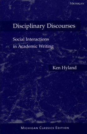 Disciplinary Discourses Michigan Classics Ed.
