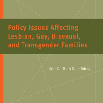 Policy Issues Affecting Lesbian Gay Bisexual and Transgender Families