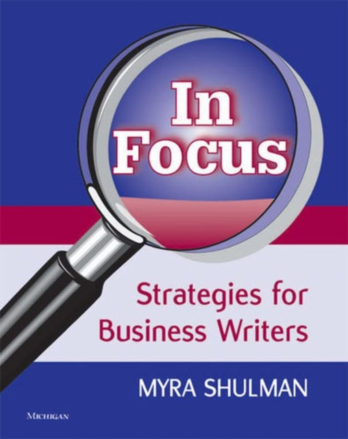 IN FOCUS STRATEGIES FOR BUSINESS WRITERS