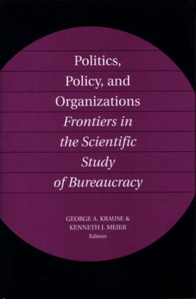 Politics Policy and Organizations