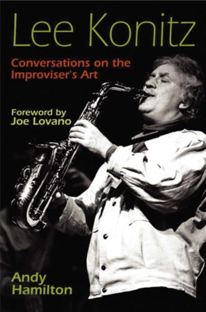 Lee Konitz  Conversations on the Improvisers Art