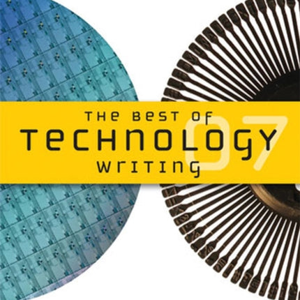 The Best of Technology Writing 2007